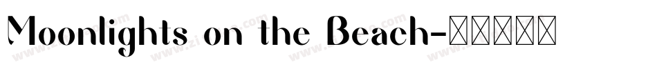 Moonlights on the Beach字体转换